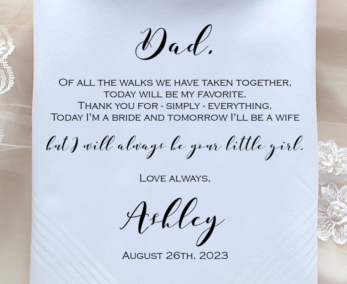 Father of the Bride handkerchief, PRINTED, Wedding favors, Of all the walk we have taken, your LITTLE GIRL,Personalized. MS1FPADCOP[48]