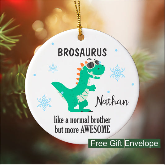 Brosaurus Dinosaur Brother Christmas Ornament or Custom print for anyone on your list